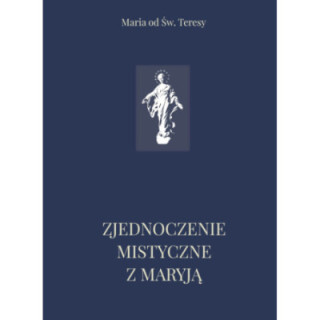 Zjednoczenie mistyczne z Maryją