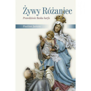 Żywy Różaniec Prawdziwie Boska harfa