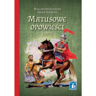 Matusowe opowieści Część II