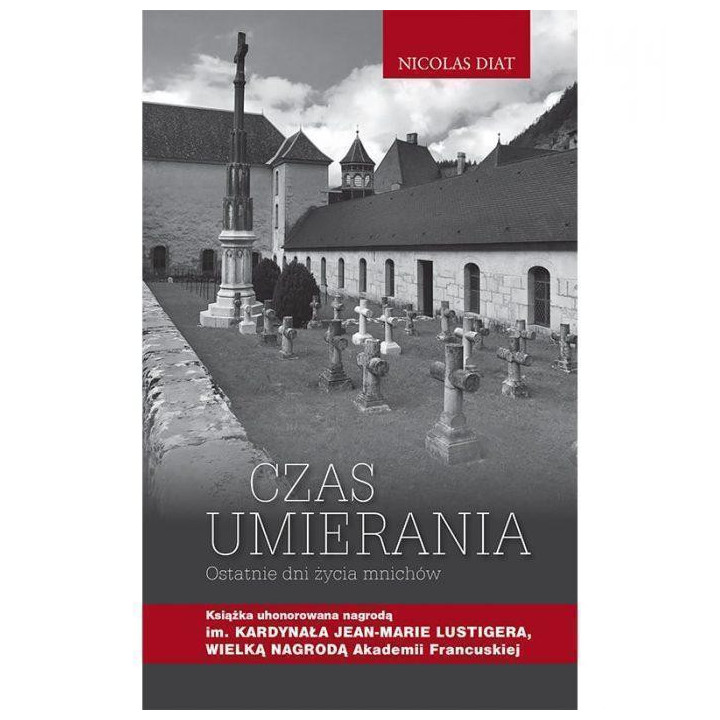 Czas umierania Ostatnie dni życia mnichów