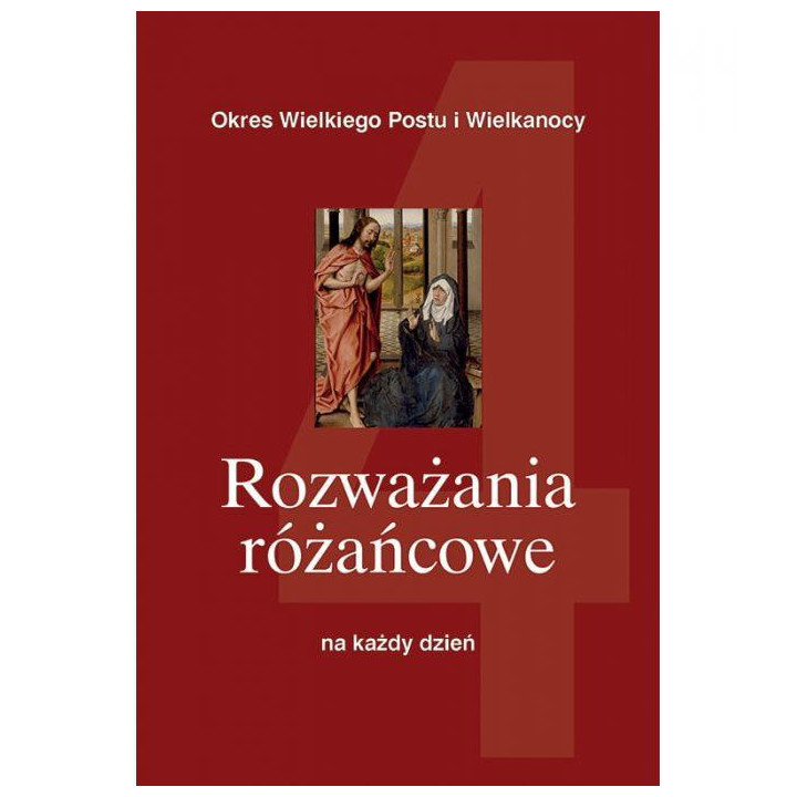 Rozważania Różańcowe na Każdy Dzień Tom 4