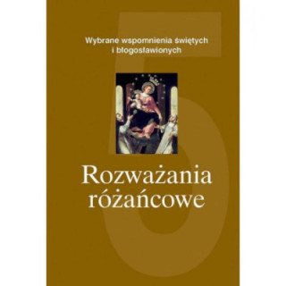 Rozważania Różańcowe na Każdy Dzień Tom 5