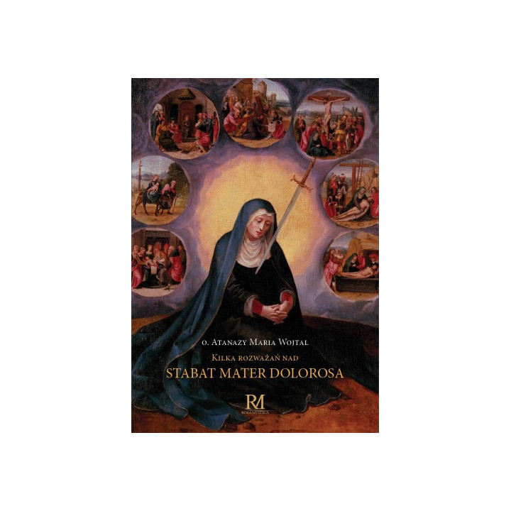 Kilka rozważań nad Stabat Mater Dolorosa