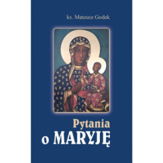 Pytania o Maryję