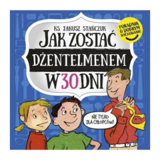 Jak zostać dżentelmenem w 30 dni