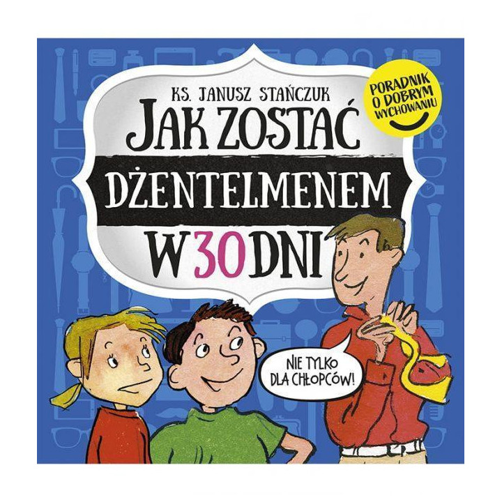 Jak zostać dżentelmenem w 30 dni