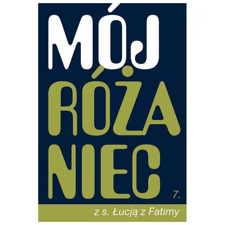 Mój Różaniec z s. Łucją z Fatimy