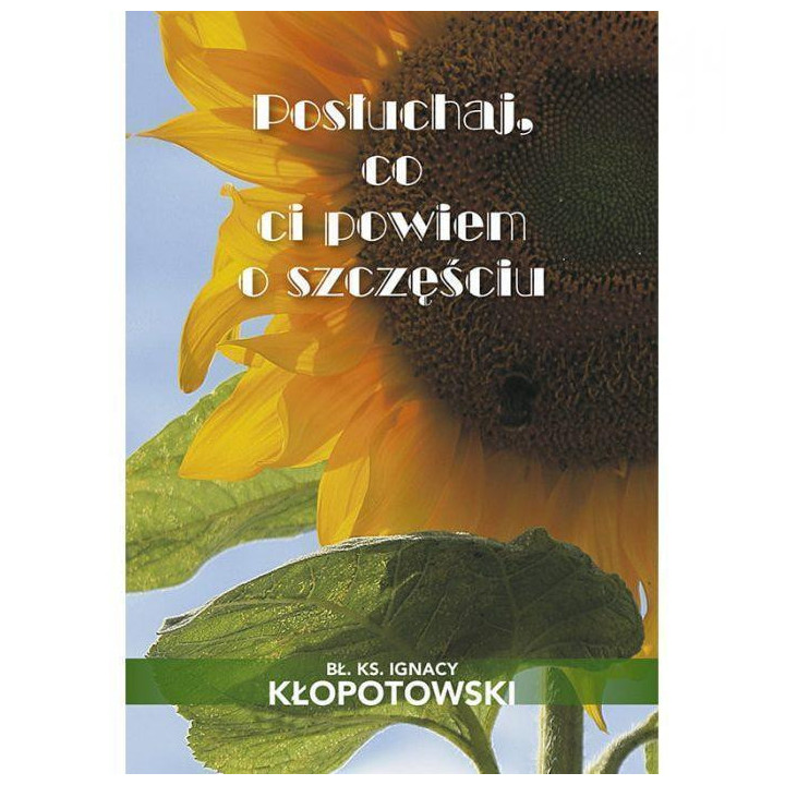 Posłuchaj co ci powiem o szczęściu