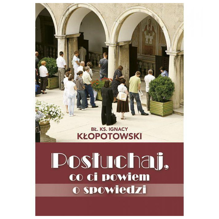 Posłuchaj co ci powiem o spowiedzi