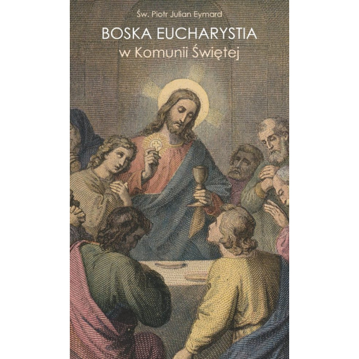 Boska Eucharystia w Komunii Świętej