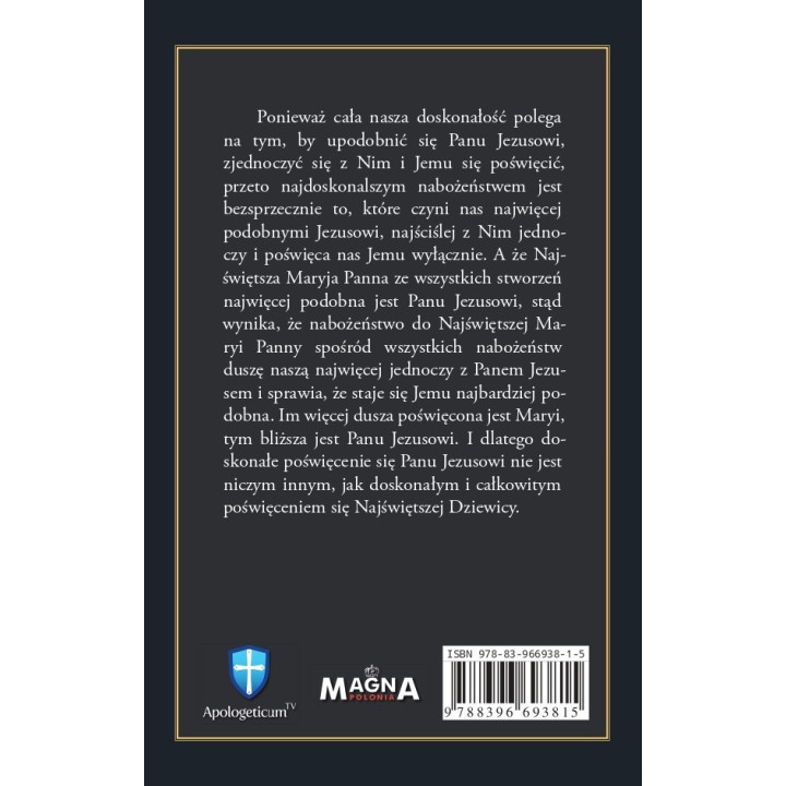 33-dniowe przygotowanie do Aktu Ofiarowania się Jezusowi Chrystusowi przez Maryję na podstawie ćwiczeń duchownych, ks F. Faber