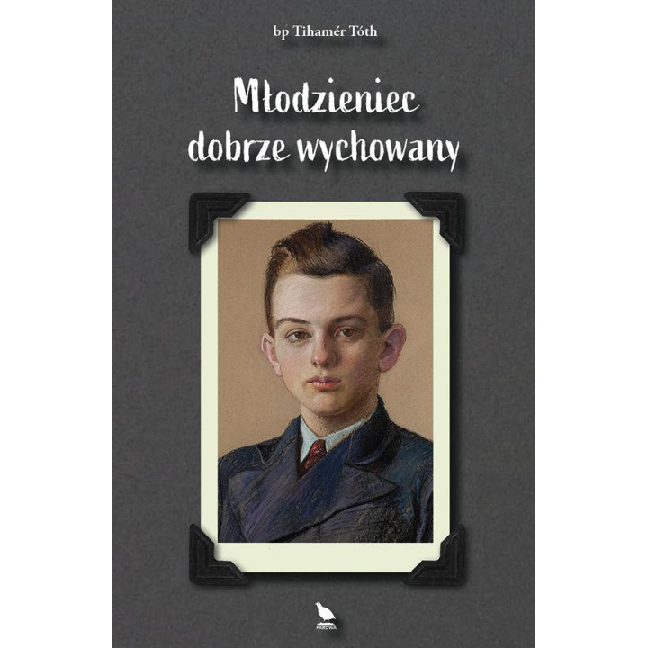 Młodzieniec dobrze wychowany, bp T. Tóth