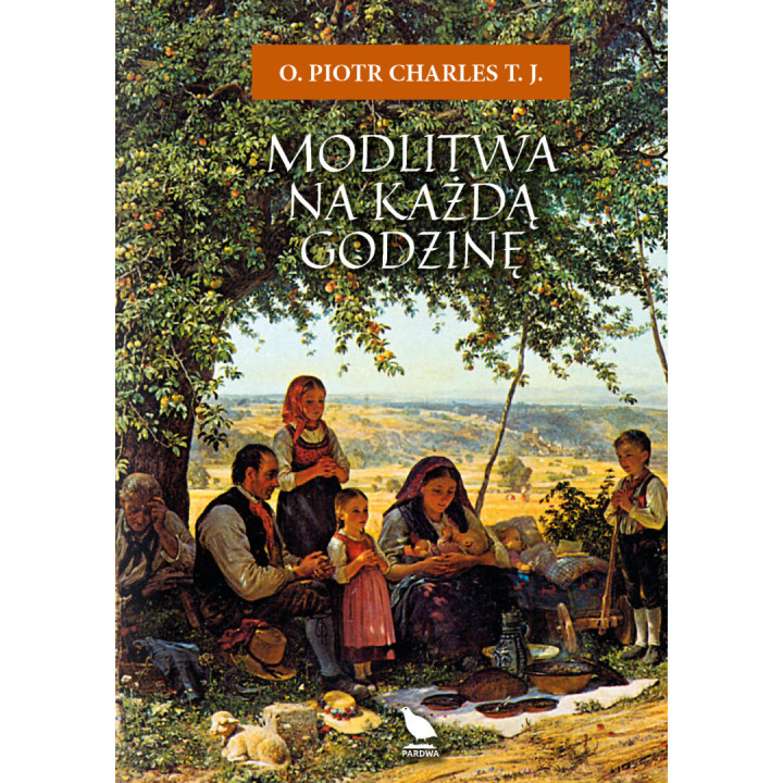 Modlitwa na każdą godzinę, o. Piotr Charles TJ