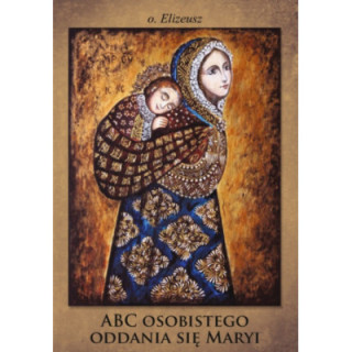 ABC osobistego oddania się Maryi