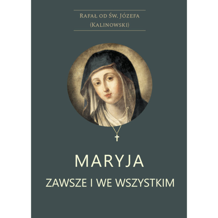 Maryja zawsze i we wszystkim