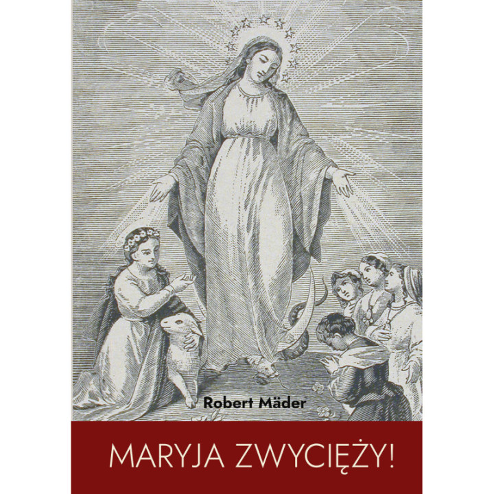 Maryja zwycięży!